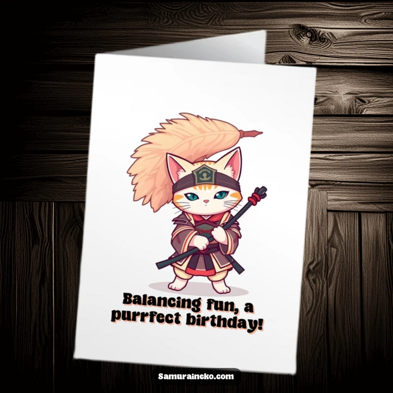 Funny Free Printable Birthday Card: A cat samurai precariously balances a giant feather on its head, celebrating with flair.